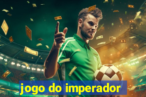 jogo do imperador